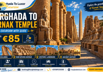 Hurghada to Karnak Temple Private Excursion with Guide