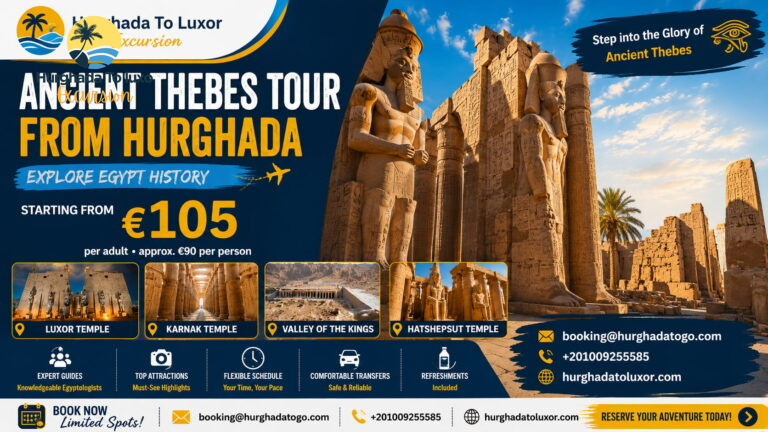Ancient Thebes Tour from Hurghada Explore Egypt History