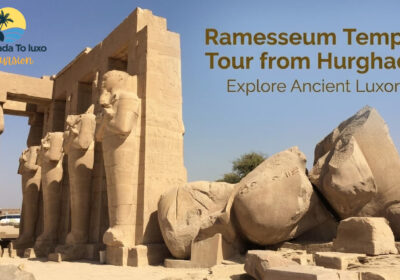 Ramesseum Temple Tour from Hurghada Explore Ancient Luxor