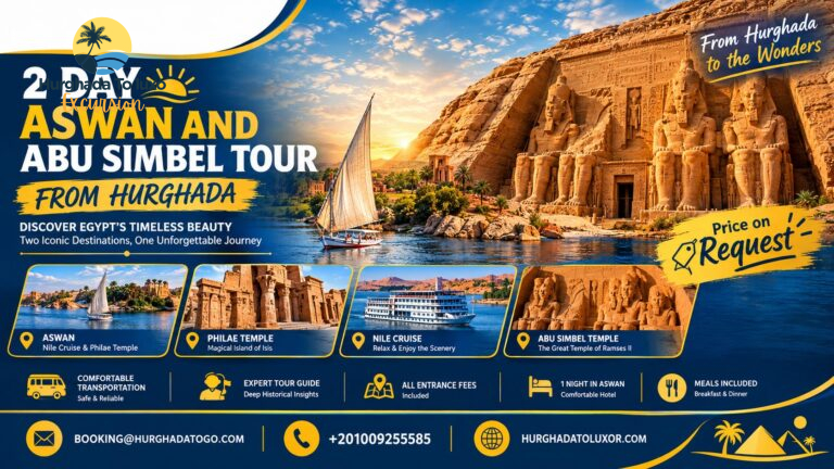 2 Day Aswan and Abu Simbel Tour from Hurghada
